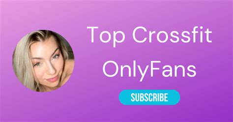 Top 10 Crossfit OnlyFans & Sexiest Crossfit Athlete OnlyFans 2024